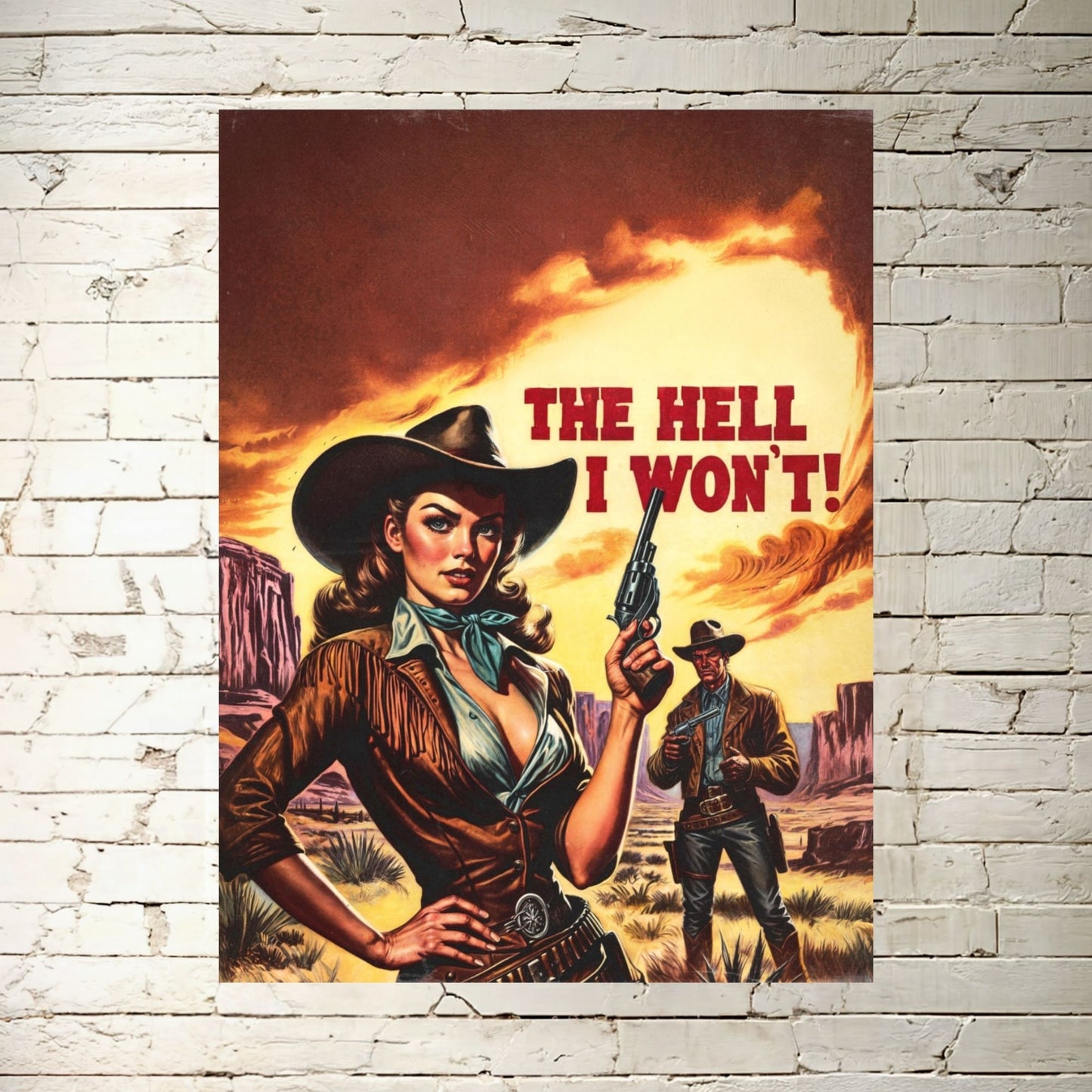 Poster - "The Hell I Won't" Retro Cowgirl Wild Western Portrait
