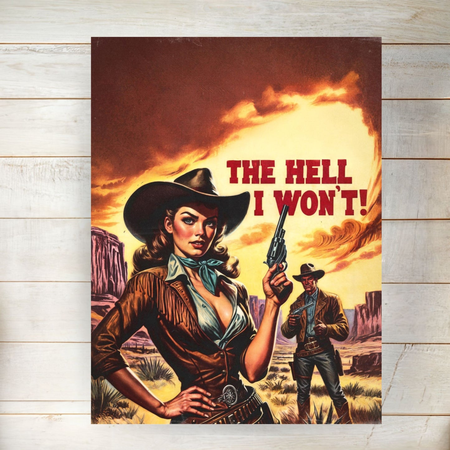 Poster - "The Hell I Won't" Retro Cowgirl Wild Western Portrait