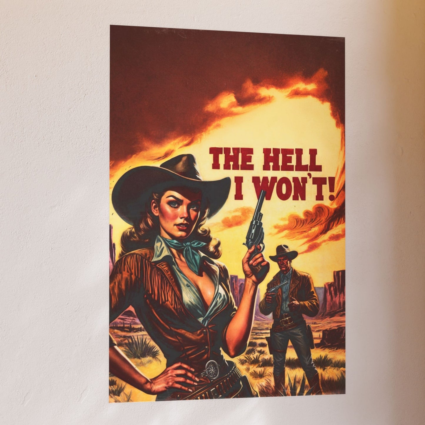 Poster - "The Hell I Won't" Retro Cowgirl Wild Western Portrait